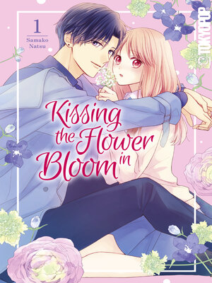 cover image of Kissing the Flower in Bloom, Band 1